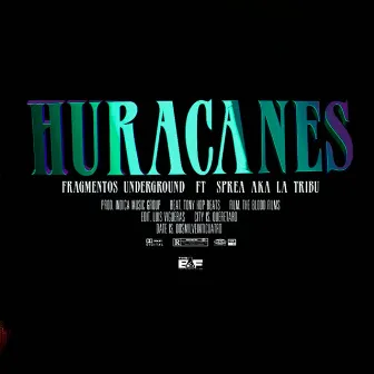 Huracanes by Fragmentos Underground