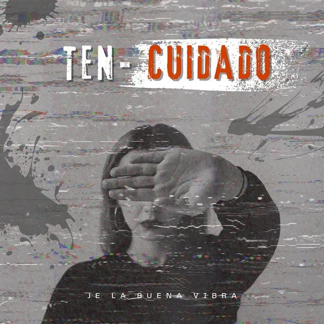 Ten Cuidado