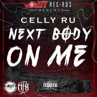 Next Body on Me by Cellyru