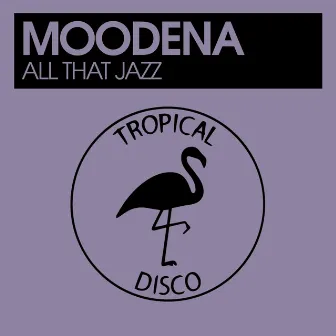 All That Jazz by Moodena