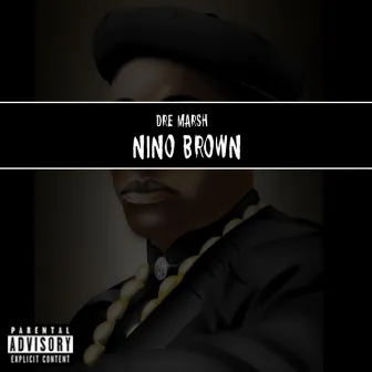 Nino Brown by Dre Marsh