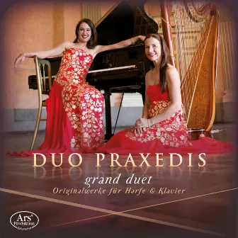 Grand Duet: Original Works for Harp & Piano by Duo Praxedis