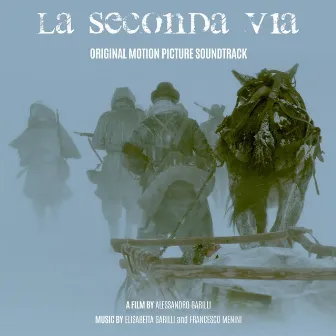 La Seconda Via (Original Motion Picture Soundtrack) by Francesco Menini