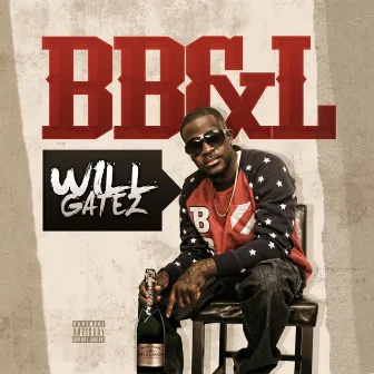 BB&L by Will Gatez