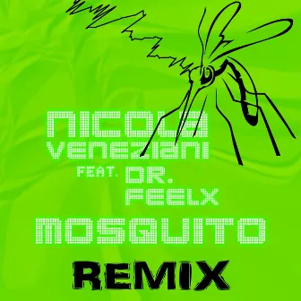 Mosquito (The Remixes) by Nicola Veneziani