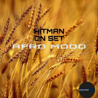 Afro Mood by Hitman On Set