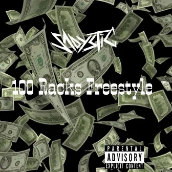 100 Racks Freestyle by Sadystic