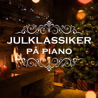 Julklassiker på piano by David Schultz