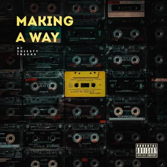 Making A Way by Shiesty Tracks