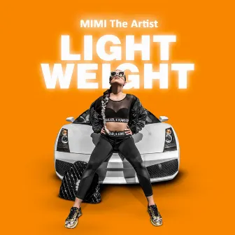 Lightweight by MiMi The Artist