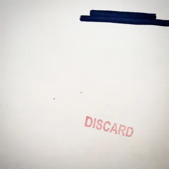 Discard by blakblakblak