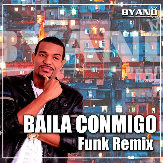 Baila Conmigo Funk - Remix