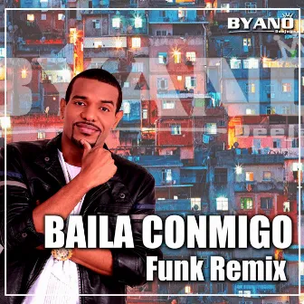 Baila Conmigo Funk by BYANO DJ