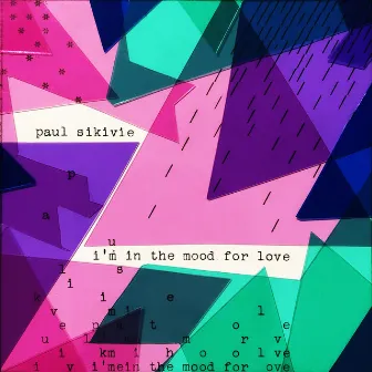 I'm in the Mood for Love by Paul Sikivie