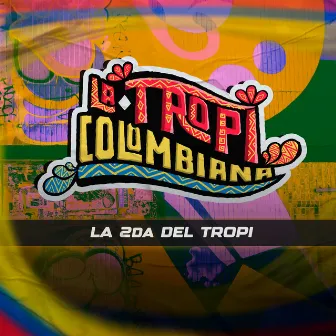 La 2da del Tropi by La Tropicolombiana