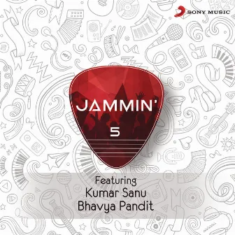 Jammin', 5 by Bhavya Pandit