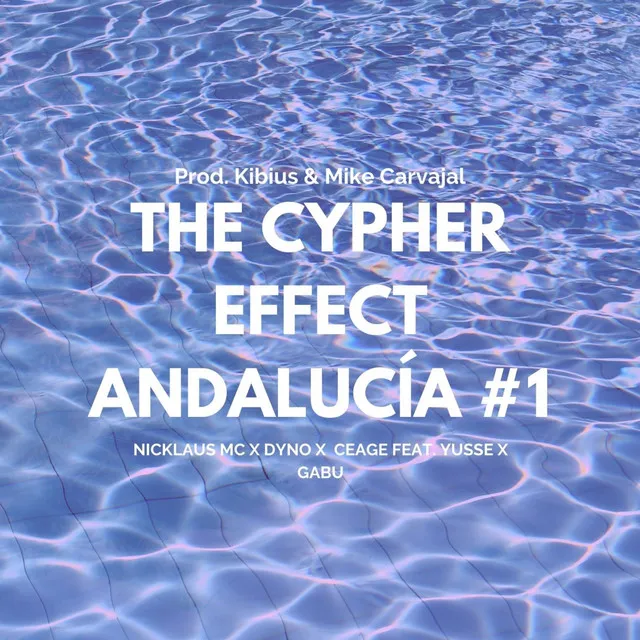 THE CYPHER EFFECT ANDALUCÍA #1