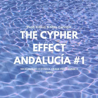 THE CYPHER EFFECT ANDALUCÍA #1 by Dyno