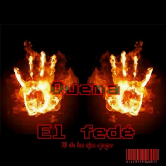 Quema by El Fede