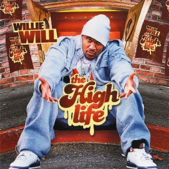 The High Life by Willie Will