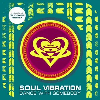 Dance With Somebody by S.o.U.L. ViBRaTioN