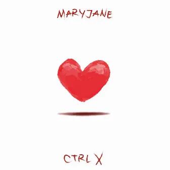 MARYJANE by CTRL X