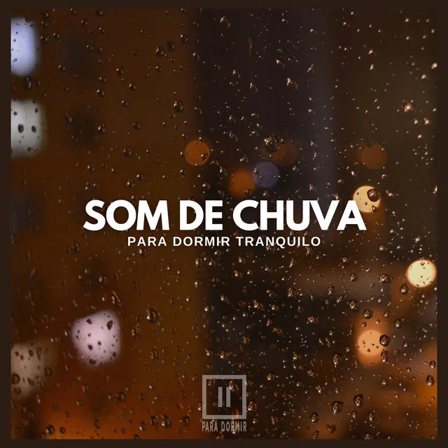 Som de Chuva Para Dormir Tranquilo