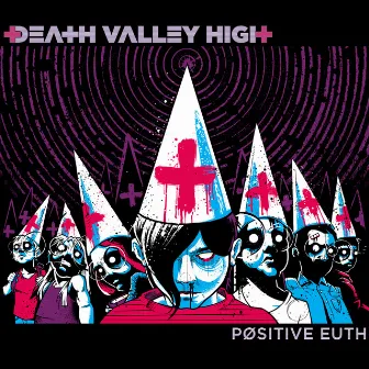 Positive Euth by Death Valley High