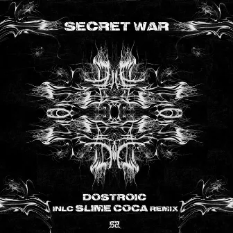 Secret War by DOSTROIC