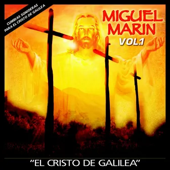 Cumbias Sonideras para el Cristo de Galilea by Miguel Marin