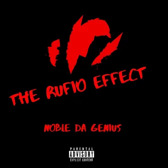 The Rufio Effect by Noble Da Genius