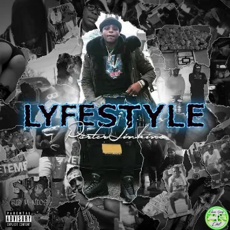 LyfeStyle by Porter Jinkins