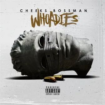 Whoadies by Cheeks Bossman