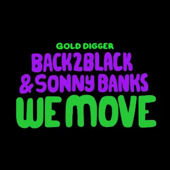 We Move by Back2Black