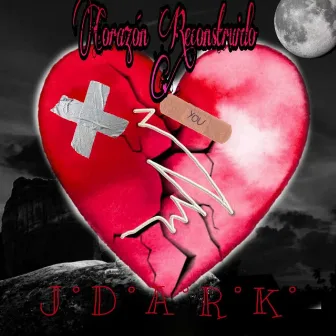 Corazón Reconstruido by J Dark