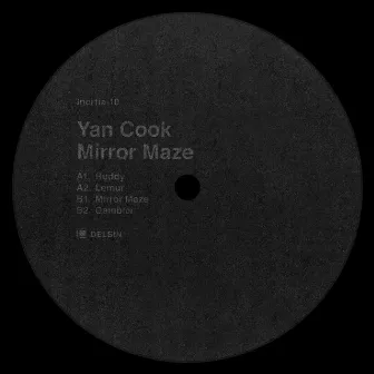 Mirror Maze EP by Yan Cook