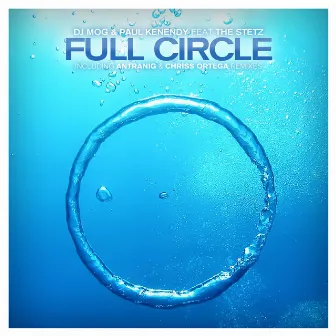 Full Circle feat. The Stetz by DJ Mog