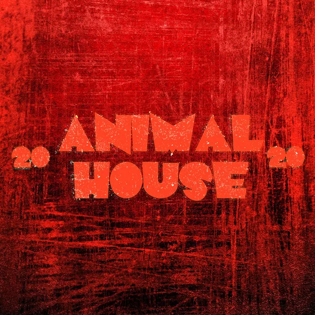 Animal House 2020