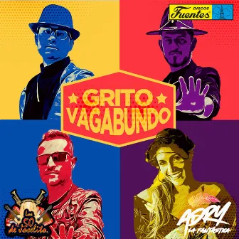 Grito Vagabundo by Adry La Fantastica