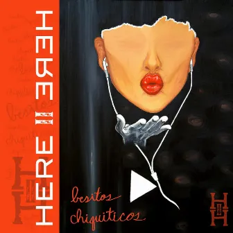 Besitos Chiquiticos (Radio Edit) by Here II Here