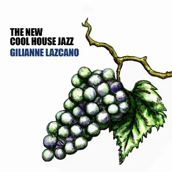 The New Cool House Jazz by Gilianne Lazcano