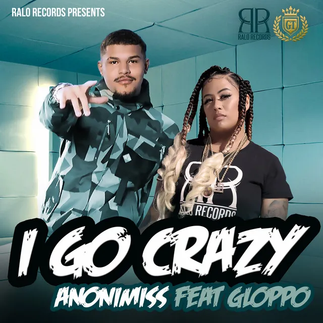 I Go Crazy (feat. Gloppo)