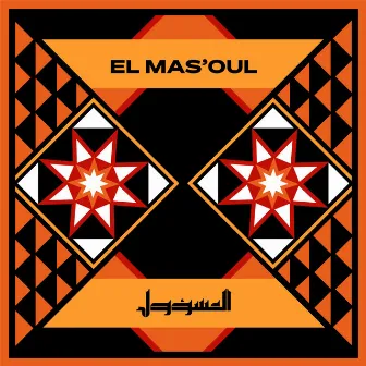 El Mas'oul by MXK