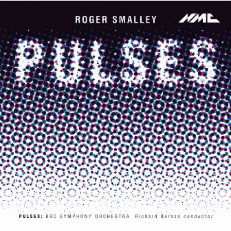 Roger Smalley: Pulses by Richard Bernas