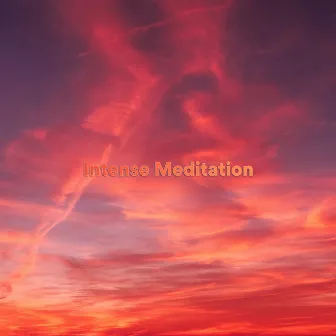 Intense Meditation by Intense Relaxation