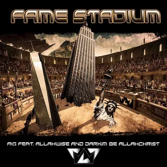 Fame Stadium by A.I.G.