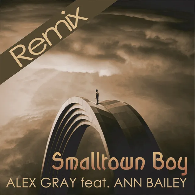 Smalltown Boy (feat. Ann Bailey) [Remixes]