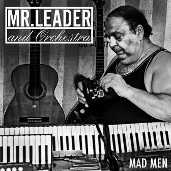 Mad Men by Mr. Leader and Orchestra