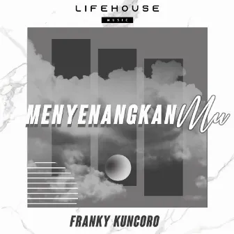 MenyenangkanMu by Franky Kuncoro