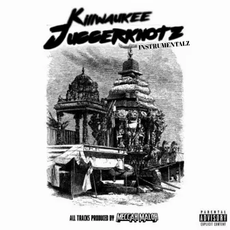 KILLWAUKEE JUGGERKNOTZ | INSTRUMENTALZ by Meccah Maloh